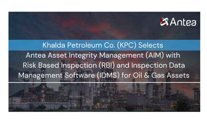 Banner with Antea logo and text overlaid onto background image of oil & gas refinery: Khalda Petroleum Co Selects Antea Asset Integrity Management (AIM) with Risk Based Inspection (RBI) and Inspection Data Management (IDMS) for Oil & Gas Assets
