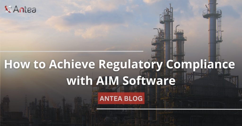 How to Achieve Regulatory Compliance with AIM Software