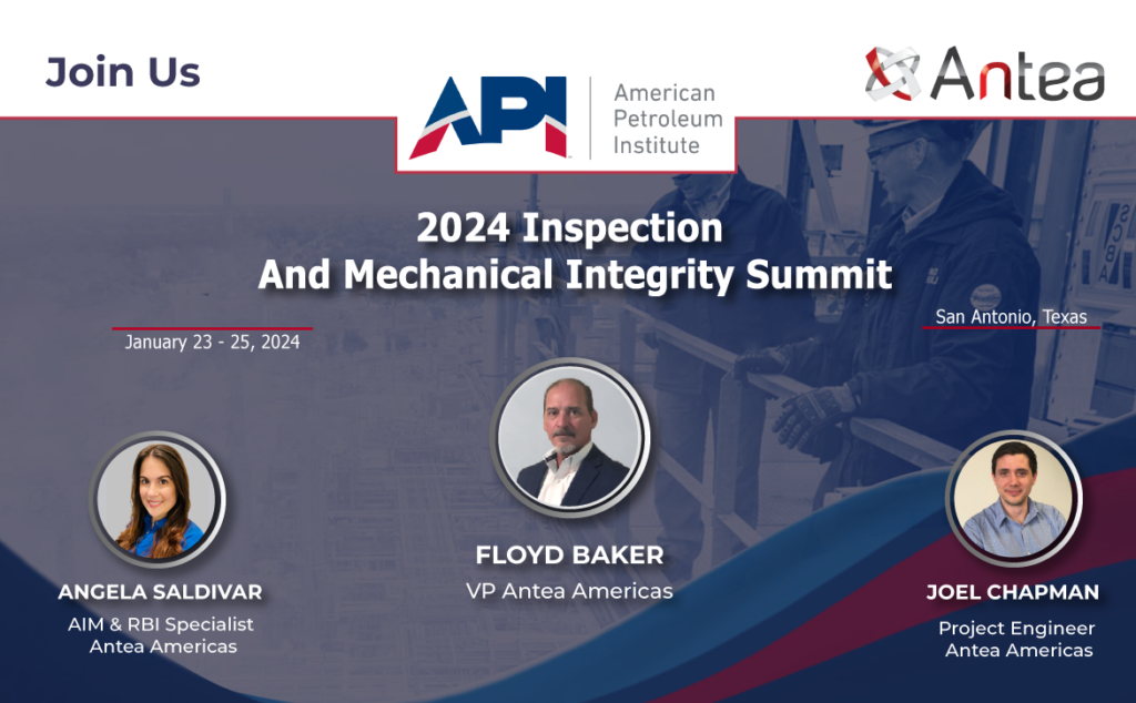Join Antea at the API 2024 Inspection and Mechanical Integrity Summit
